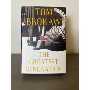 The Greatest Generation by Tom Brokaw Hardcover